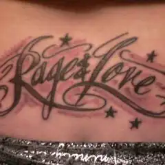 Rage and Love Text Tattoo