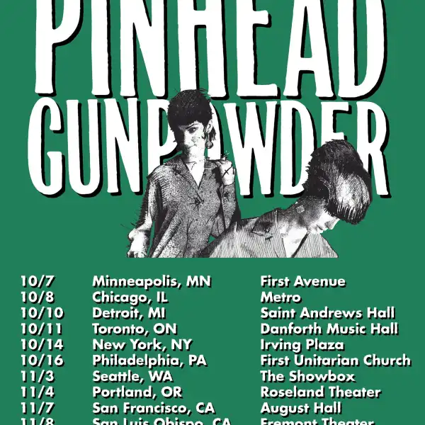 Pinhead Gunpowder - 2026 Tour Dates