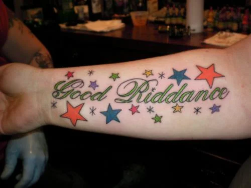Good Riddance Text Tattoo