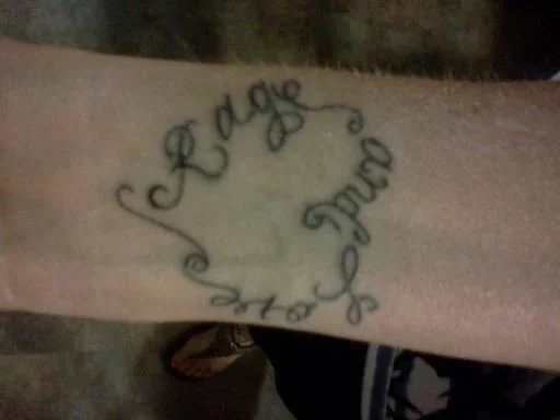 Rage and Love Text Tattoo